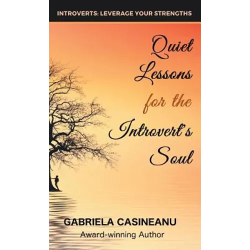 Quiet Lessons for the Introvert's Soul - Hardcover