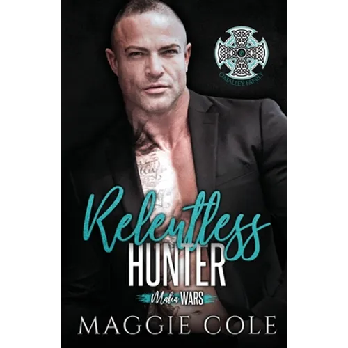 Relentless Hunter: A Dark Mafia Romance - Paperback