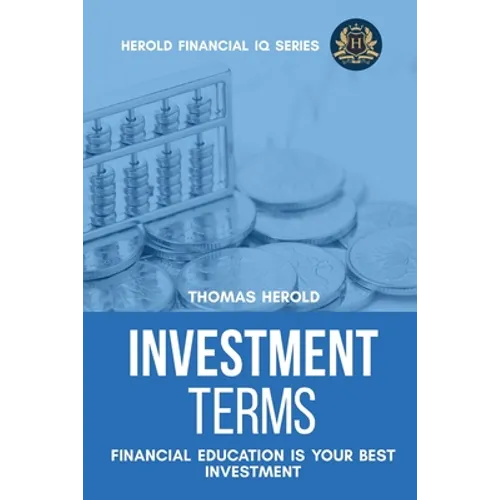 Investment Terms - Financial Education Is Your Best Investment - Paperback