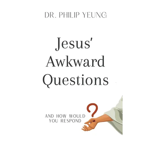 Jesus' Awkward Questions - Paperback
