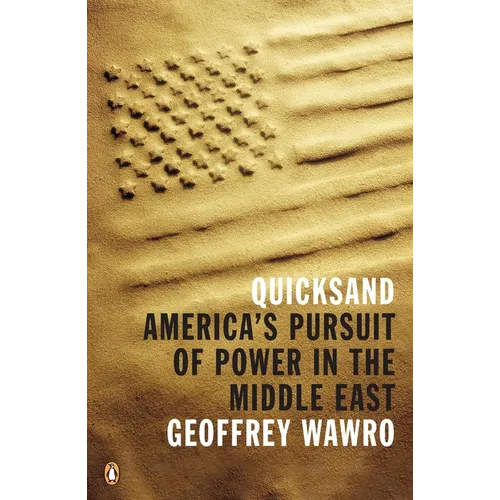 Quicksand: America's Pursuit of Power in the Middle East - Paperback