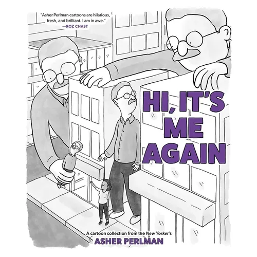 Hi, It's Me Again: A Cartoon Collection from the New Yorker's Asher Perlman - Paperback