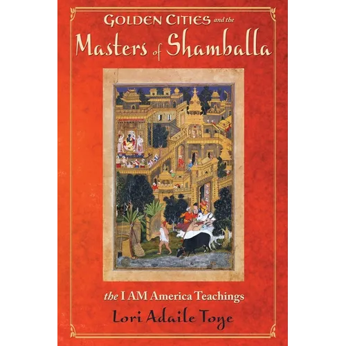 Golden Cities and the Masters of Shamballa - Paperback
