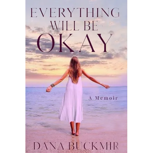 Everything Will Be Okay - Paperback