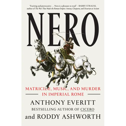 Nero: Matricide, Music, and Murder in Imperial Rome - Paperback