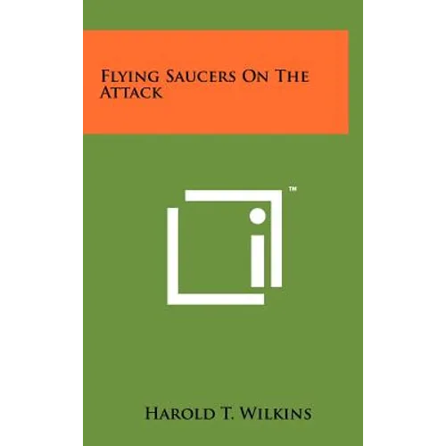 Flying Saucers On The Attack - Hardcover
