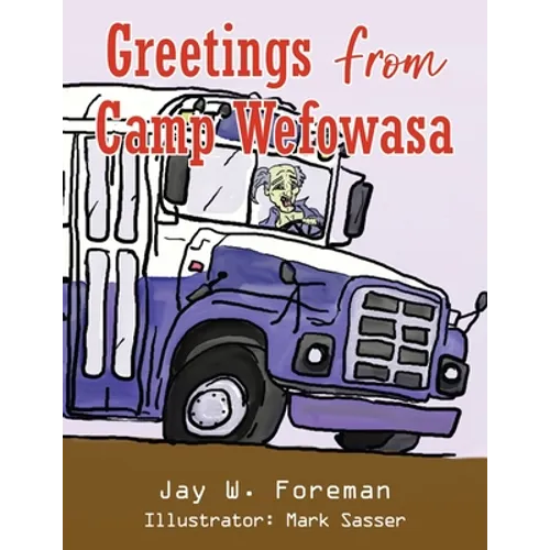 Greetings From Camp Wefowasa - Paperback