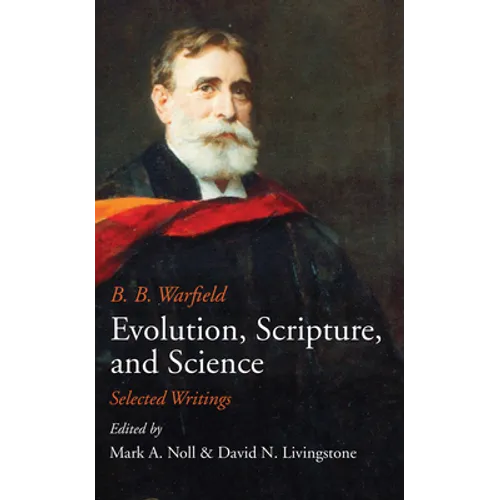 Evolution, Scripture, and Science - Hardcover
