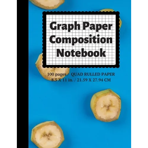 Graph Paper Composition Notebook: Grid Paper Notebook, Quad Ruled, 100 Sheets (Large, 8.5 x 11) - Paperback