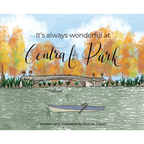 It's Always Wonderful at Central Park - Hardcover