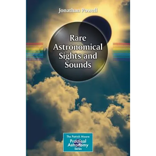 Rare Astronomical Sights and Sounds - Paperback