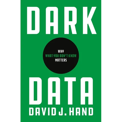 Dark Data: Why What You Don't Know Matters - Paperback