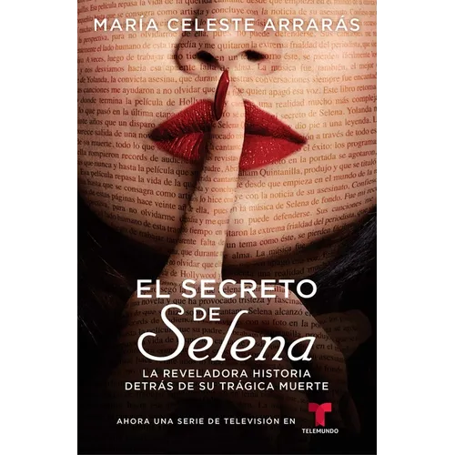El Secreto de Selena (Selena's Secret): La Reveladora Historia Detrás de Su Trágica Muerte - Paperback