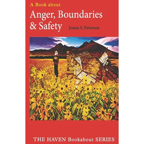 Anger, Boundaries and Safety - Paperback