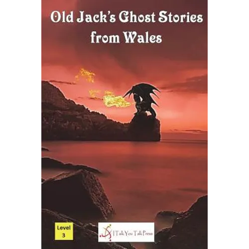 Old Jack's Ghost Stories from Wales - Paperback