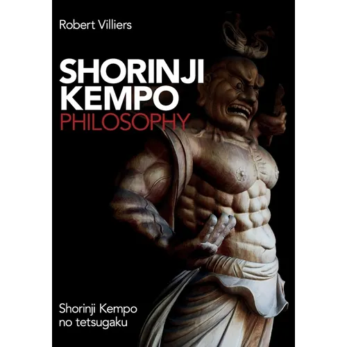Shorinji Kempo Philosophy: Shorinji Kempo No Tetsugaku - Paperback