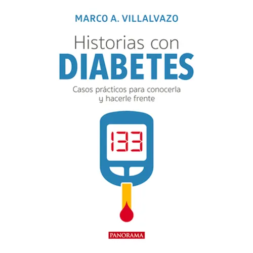 Historias Con Diabetes: Casos Prácticos Para Conocerla Y Hacerle Frente - Paperback