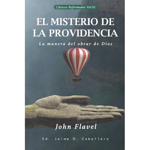 El Misterio de la Providencia: La manera del obrar de Dios - Paperback