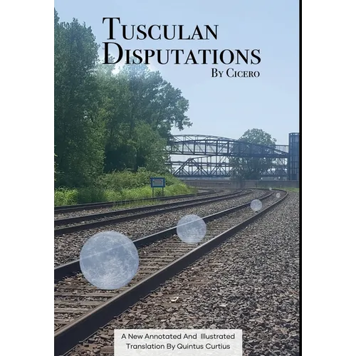 Tusculan Disputations - Hardcover
