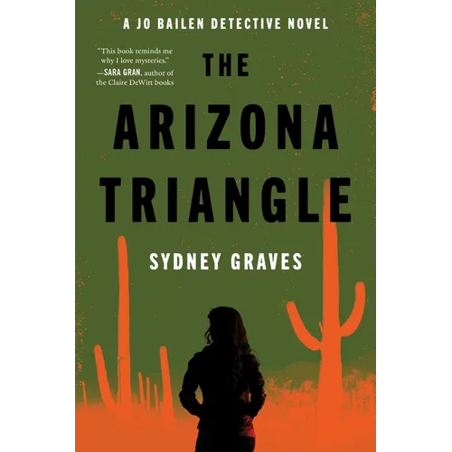 The Arizona Triangle: A Jo Bailen Detective Novel - Paperback