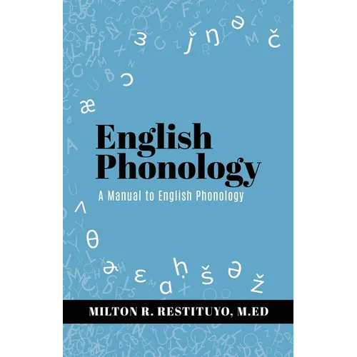 English Phonology: A Manual to English Phonology - Paperback