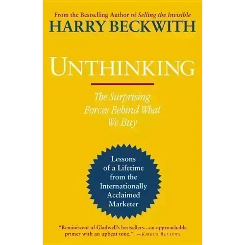 Unthinking: The Surprising Forces Behind What We Buy - Paperback