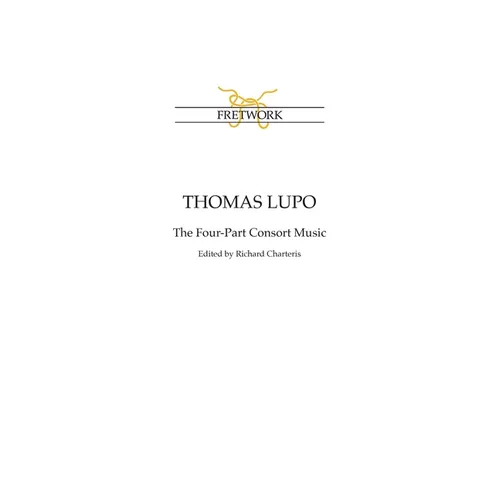 Thomas Lupo: The Four-Part Consort Music - Paperback