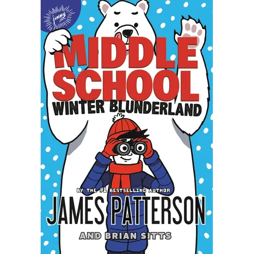 Middle School: Winter Blunderland - Hardcover