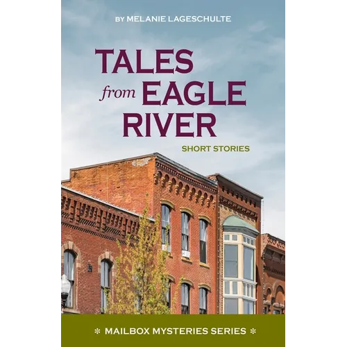 Tales from Eagle River: short stories - Paperback