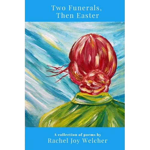 Two Funerals, Then Easter - Paperback