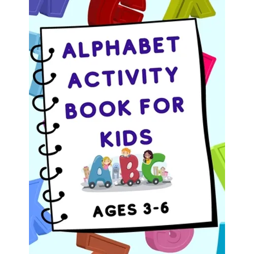 Alphabet Activity Book for Kids (Ages 3-6) - Paperback