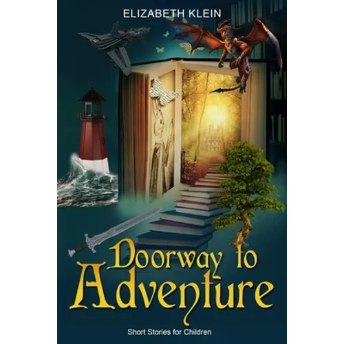Doorway to Adventure: Short Stories for Children - Paperback
