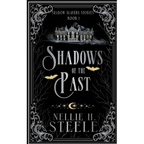 Shadows of the Past: A Shadow Slayers Story - Paperback