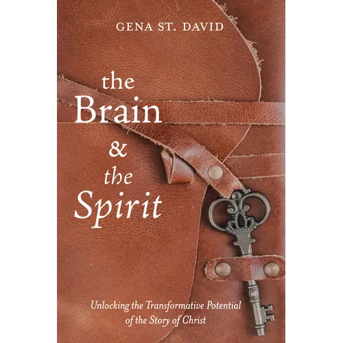 The Brain and the Spirit - Hardcover