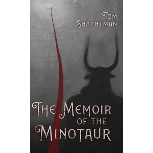 The Memoir of the Minotaur - Hardcover