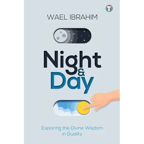 Night & Day: Exploring the Divine Wisdom in Duality - Paperback