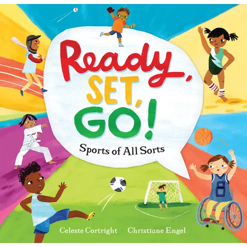 Ready, Set, Go!: Sports of All Sorts - Hardcover