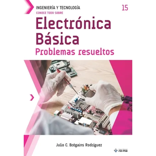 Conoce todo sobre Electrónica Básica.: Problemas resueltos - Paperback