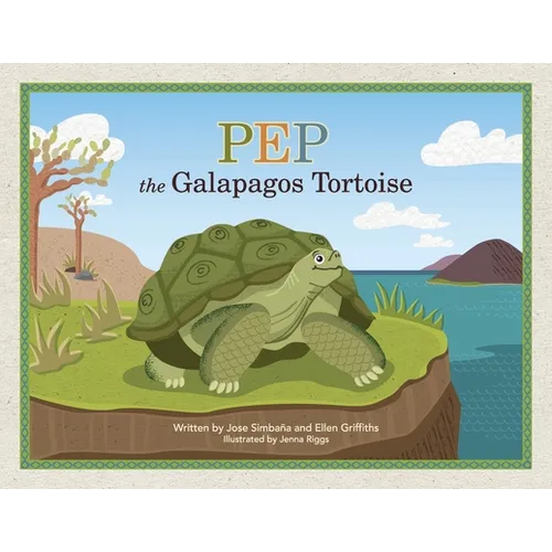 Pep the Galapagos Tortoise - Paperback