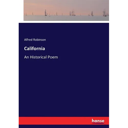 California: An Historical Poem - Paperback