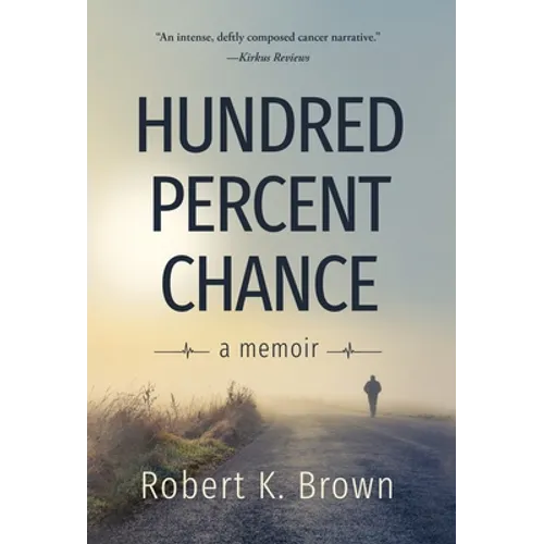 Hundred Percent Chance: A Memoir - Hardcover