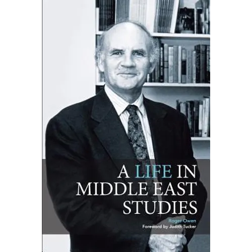 A Life in Middle East Studies - Paperback