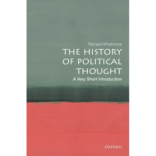 The History of Political Thought: A Very Short Introduction - Paperback