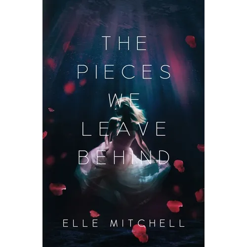 The Pieces We Leave Behind - Paperback