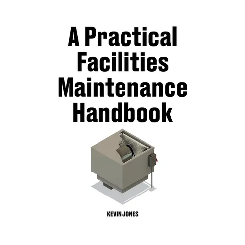 A Practical Facilities Maintenance Handbook - Paperback