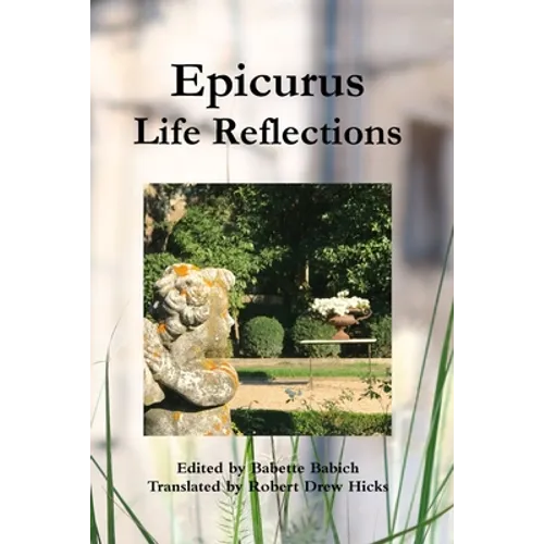 Epicurus: Life Reflections - Paperback