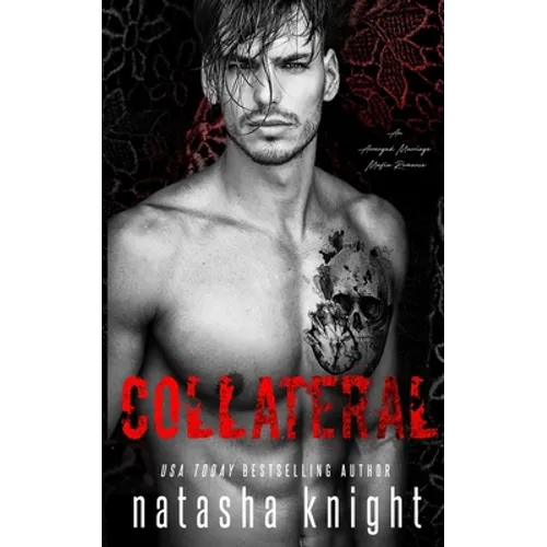 Collateral: an Arranged Marriage Mafia Romance - Paperback