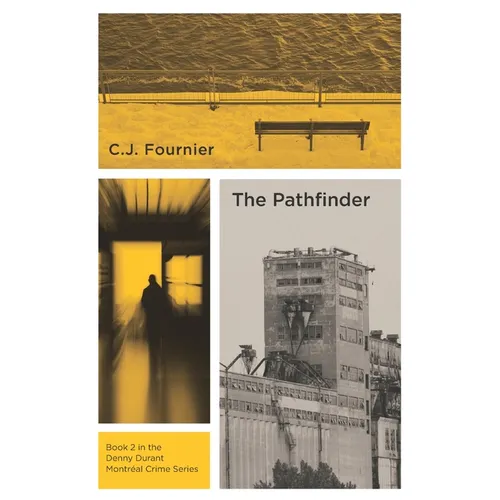 The Pathfinder: Book 2 in the Denny Durant Montréal Crime Series - Paperback