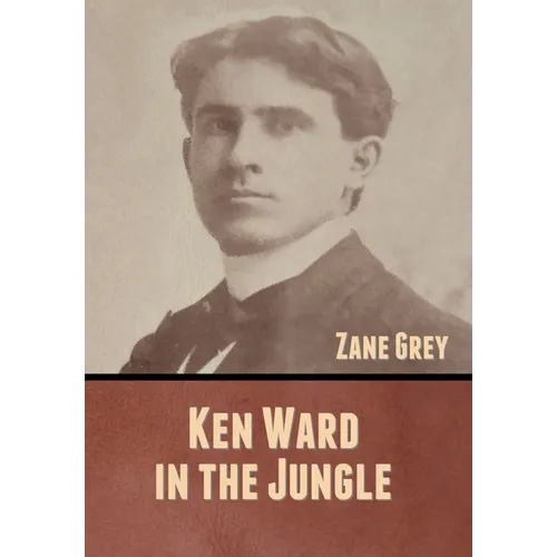 Ken Ward in the Jungle - Hardcover