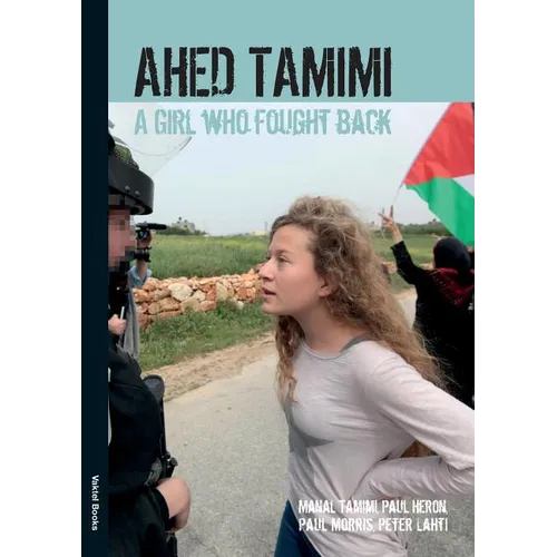 Ahed Tamimi: A Girl who Fought Back - Paperback